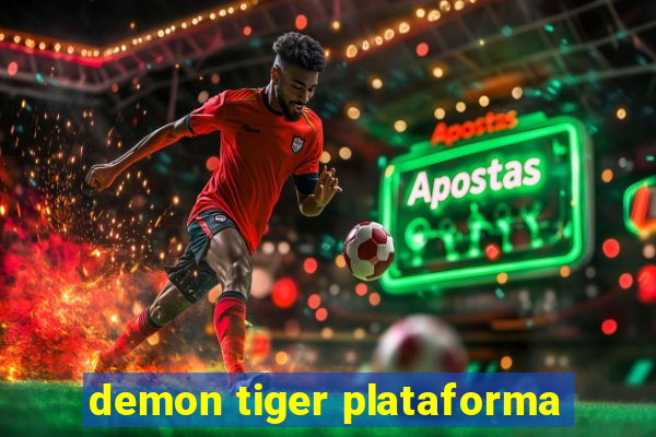 demon tiger plataforma